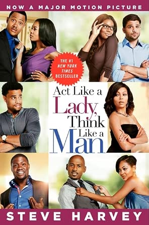 Act Like a Lady, Think Like a Man Movie Tie-in Edition: What Men Really Think About Love, Relationships, Intimacy, and Commitment cover image