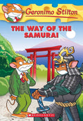 The Way of the Samurai (Geronimo Stilton, No. 49) cover image