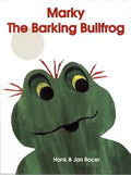 Marky the Barking Bullfrog cover image